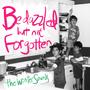 Bedazzled, But Not Forgotten (Explicit)