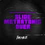 SLIDE METRATONIC OVER (Explicit)