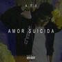 Amor Suicida (Explicit)