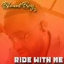 Ride With Me (Explicit)