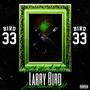 Larry Bird (Explicit)