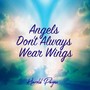 Angels Don't Always Wear Wings