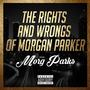 The Rights and Wrongs of Morgan Parker