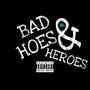 (BAD HOES & HEROES) THE EP [Explicit]