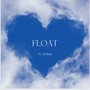 Float (feat. DVibes)