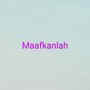 Maafkanlah