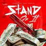 Stand On It (feat. Foolio) [Explicit]