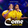 Come Unto Me