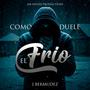 Como Duele El Frio (En Vivo)