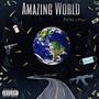 Amazing World (Explicit)