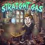 Straight Gas (Explicit)