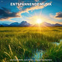 #001 Entspannende Musik als Einschlafhilfe, zum Chillen und gegen Nachbarlärm