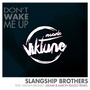 Don't Wake Me Up (Akami & Aaron Kiasso Remix)