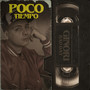 Poco Tiempo (Explicit)