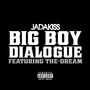 Big Boy Dialogue (Explicit)