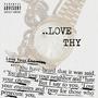 Love Thy (Explicit)