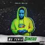 No Tenia Dinero (Explicit)