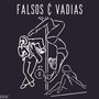 Falsos & Vadias (Explicit)