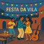 FESTA DA VILA