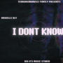 I Dont Know (Explicit)