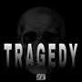 Tragedy (Explicit)