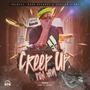 Creep Up Pon Dem (Explicit)