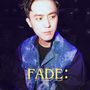 Fade: