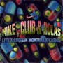 Nike, Club & Rolas (Explicit)