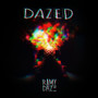 Dazed (Explicit)