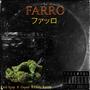 FARRO (feat. DULL EYES & DIRTY KENNY) [Explicit]