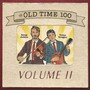The Old Time 100, Vol. 2