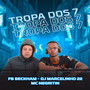 Tropa dos 7 (Explicit)