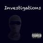 Investigations (feat. Yg pfk) [Explicit]