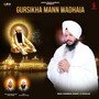 Gursikha Mann Wadhaia