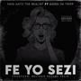 Fe Yo Sezi (feat. Mardi Pa Tripp) [Explicit]