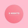 3 Nights