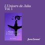 L'univers De Julia, Vol. 1