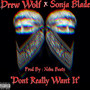 Don't Really Want It (Explicit)