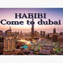 HABIBI Come to dubai