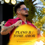 Plano B / Tome Amor