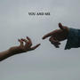 You And Me