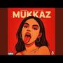 Mukkaz (feat. Butch Boi) [Explicit]