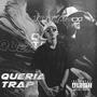 Quería Trap