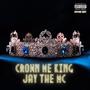 Crown Me King (Explicit)