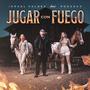 Jugar Con Fuego (feat. Posadas)