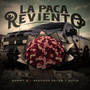 La Paca Reviento (Explicit)