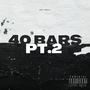 40 Bars Pt. 2 (Explicit)