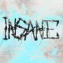 Insane (Explicit)