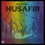 Bhatka Musafir