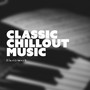 Classic Chillout Music